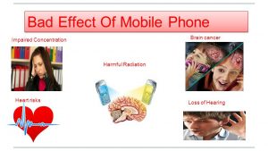 Bad effects cellular phones