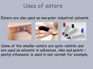 Uses of esters
