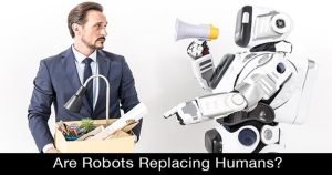 Artificial Intelligence & AI robots replace human beings
