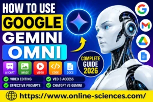 How to Use Google Gemini Omni 2026: The Complete powerful Guide to AI Video Creation, Prompting, and Productivity Google Gemini Omni