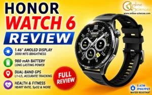Honor Watch 6 Review (2026): Powerful Specs, Performance, Battery, Features & Comparison Honor Watch 6