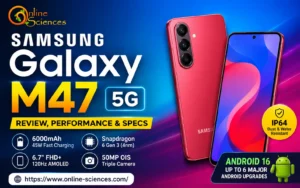 Samsung Galaxy M47 Review (2026): Powerful 5G Performance, Massive 6000mAh Battery & Stunning AMOLED Display Samsung Galaxy M47